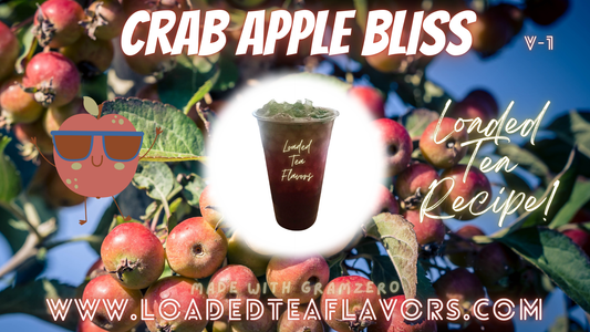 Crab Apple Bliss Loaded Tea Flavor Recipe