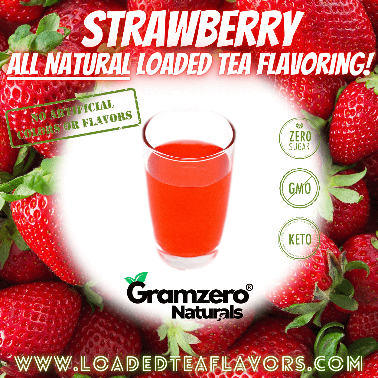Strawberry All Natural Loaded Tea Flavoring Powder Sugar Free Keto Friendly Beverage Mix