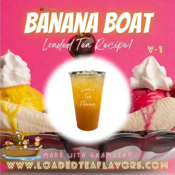 Banana Boat ๐ DIY Loaded Tea Recipe Banana Boat ๐ DIY Loaded Tea Recipe
