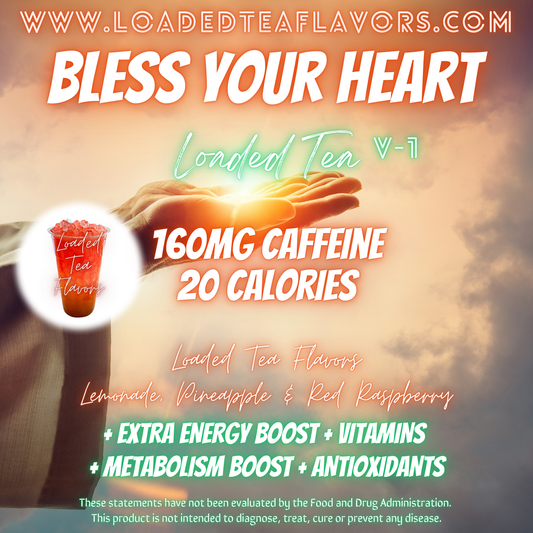 Bless Your Heart โค๏ธโ๐ฅ DIY Loaded Tea Recipe