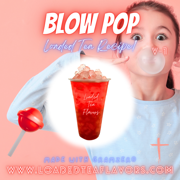 Blow Pop V1 ️🍭 DIY Loaded Tea Recipe Blow Pop V1 ️🍭 DIY Loaded Tea Recipe