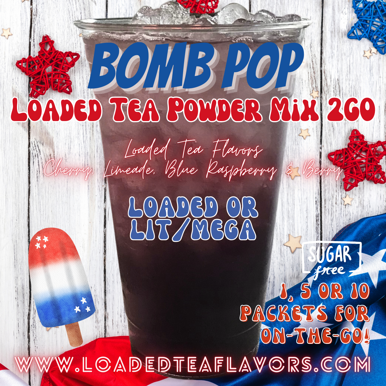 Bomb Pop Loaded Tea Powder Mix for Vitamin Tea Energy Drink Make Loaded Teas at Home Lit Mega