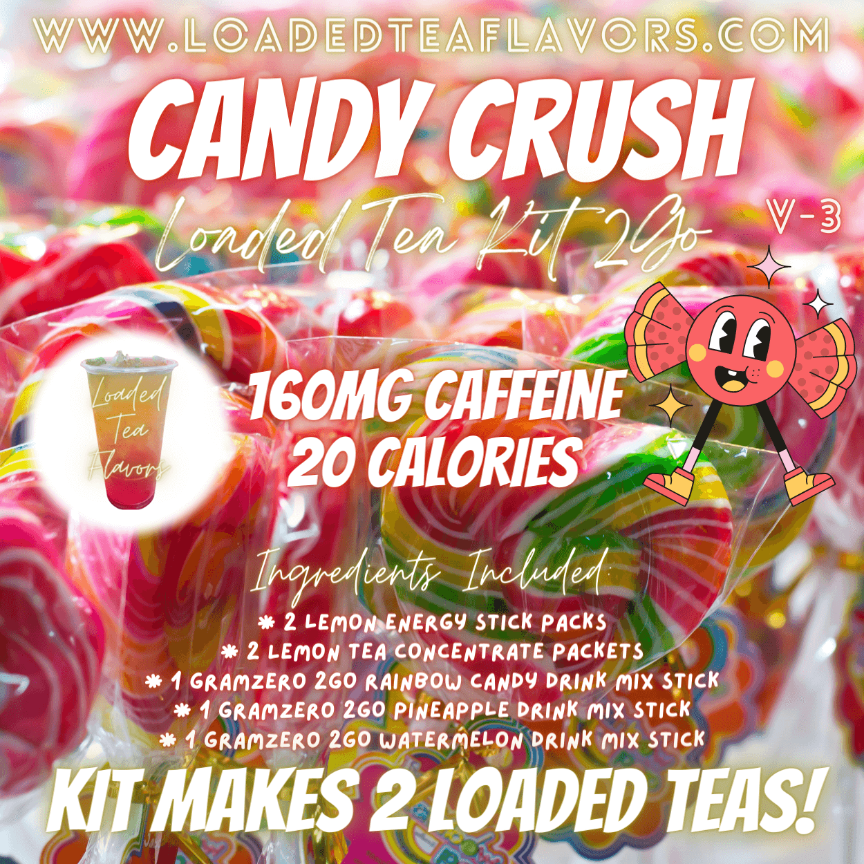 Candy Crush Ingredients to Make Loaded Teas at Home DIY Loaded Tea Kit