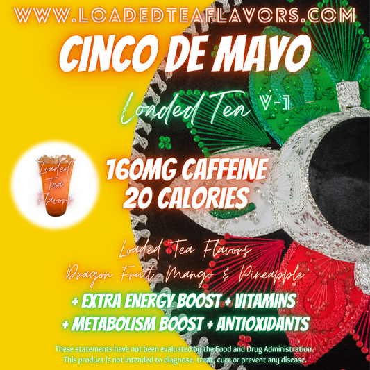 Cinco De Mayo 🇲🇽 DIY Loaded Tea Recipe