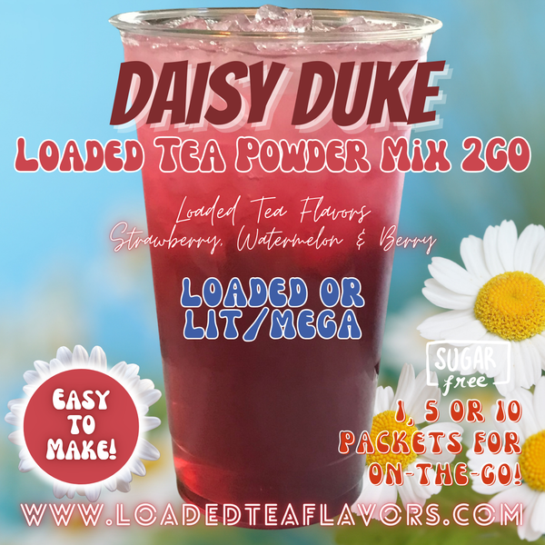 Daisy Duke Tea Energy Drink 🥤 Loaded Tea Mix 2GO Packets Daisy Duke Tea Energy Drink 🥤 Loaded Tea Mix 2GO Packets
