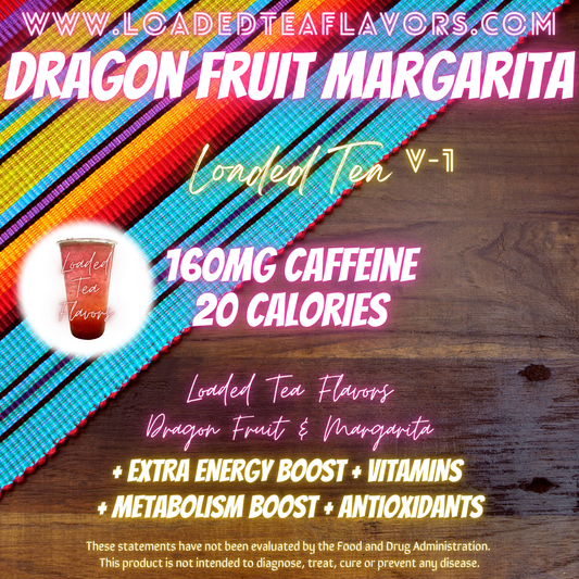 Dragon Fruit Margarita ๐ช
DIY Loaded Tea Recipe
