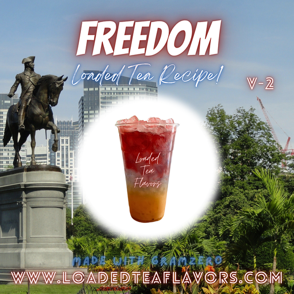 Freedom V2 ️🦅 DIY Loaded Tea Recipe Freedom V2 ️🦅 DIY Loaded Tea Recipe
