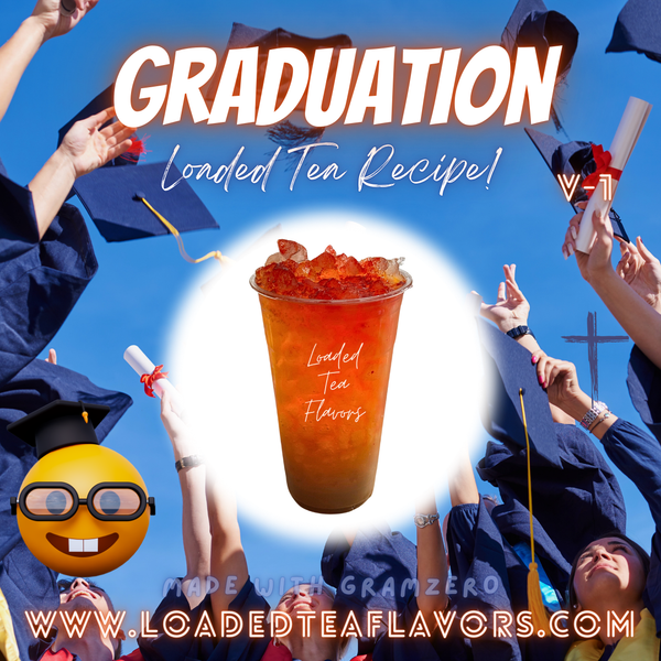 Graduation V1 ️🎓 DIY Loaded Tea Recipe Graduation V1 ️🎓 DIY Loaded Tea Recipe