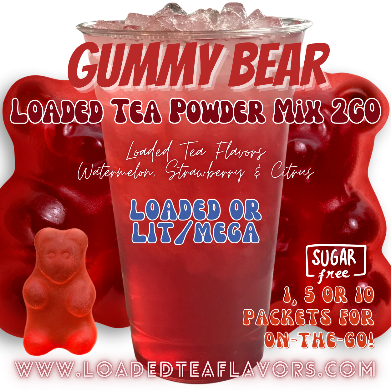 Gummy Bear Loaded Tea Powder Mix for Vitamin Tea Energy Drink Make Loaded Teas at Home Lit Mega