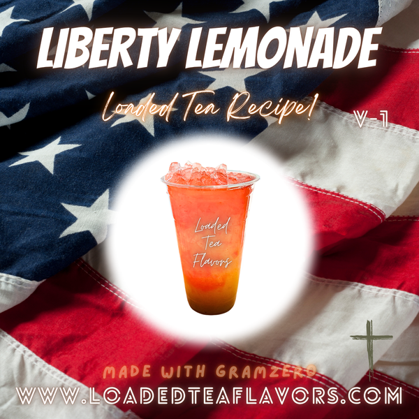 Liberty Lemonade 🇺🇲 DIY Loaded Tea Recipe Liberty Lemonade 🇺🇲 DIY Loaded Tea Recipe