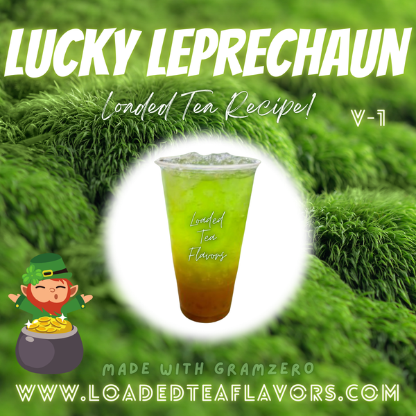 Lucky Leprechaun V1 💰 DIY Loaded Tea Recipe Lucky Leprechaun V1 💰 DIY Loaded Tea Recipe