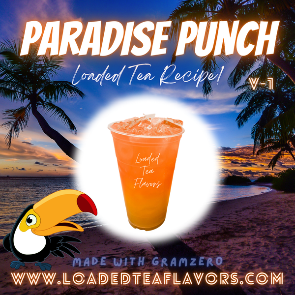 Paradise Punch 🍹 DIY Loaded Tea Recipe Paradise Punch 🍹 DIY Loaded Tea Recipe