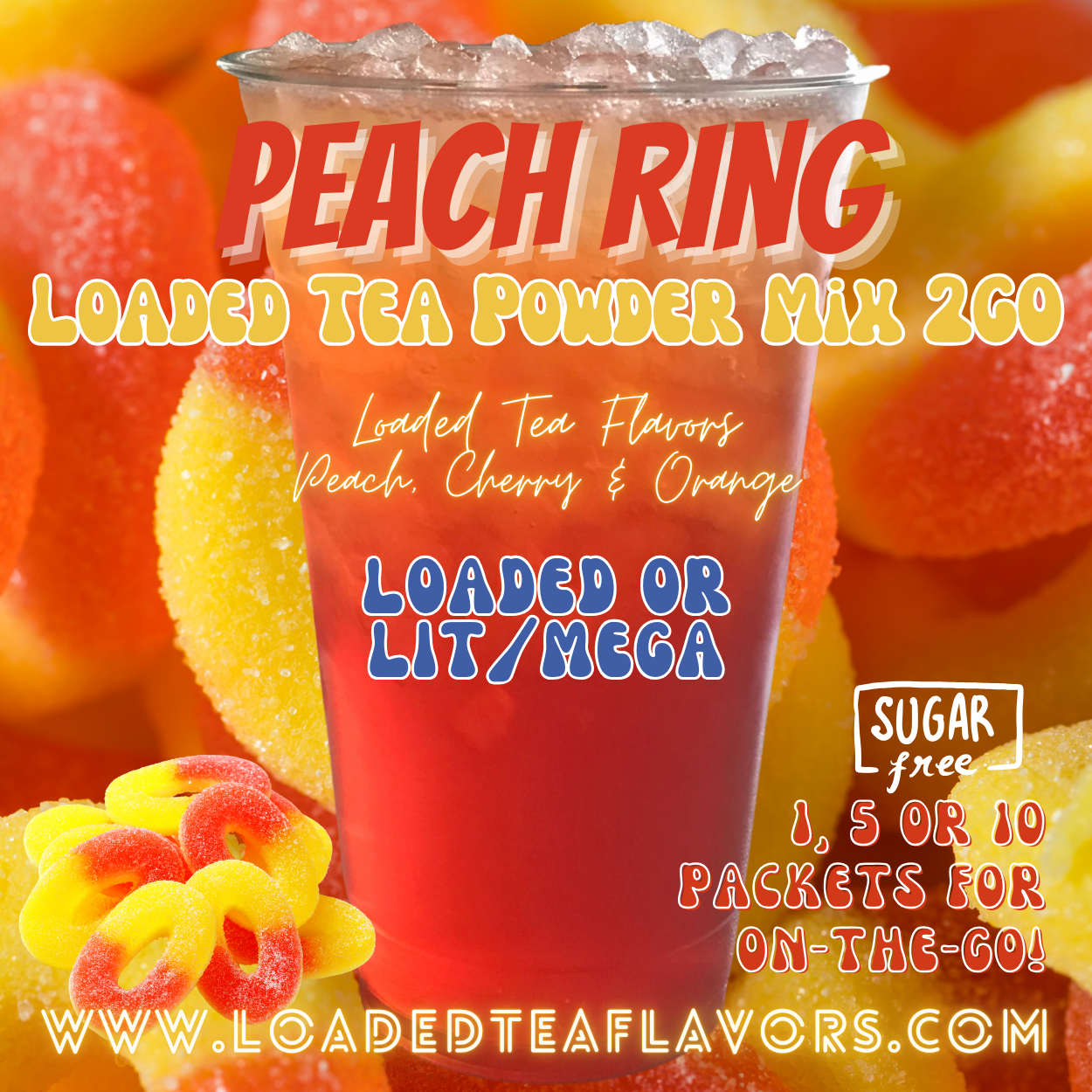 Peach Ring Loaded Tea Powder Mix for Vitamin Tea Energy Drink Make Loaded Teas at Home Lit Mega