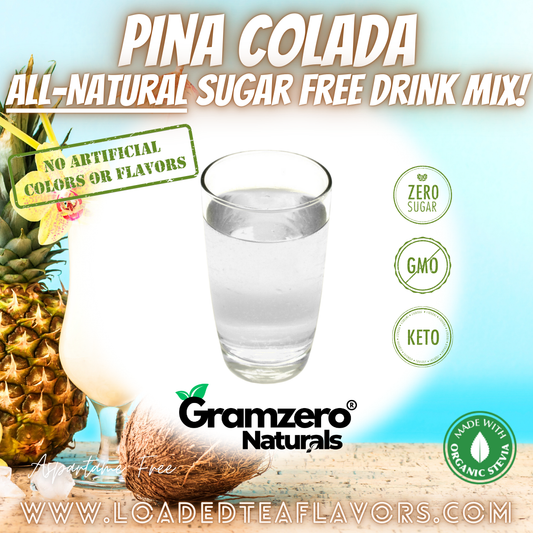 Pina Colada All-Natural Sugar Free Drink Mix Non-GMO Beverage Mix Loaded Tea Flavoring Aspartame Free Keto Friendly GramZero