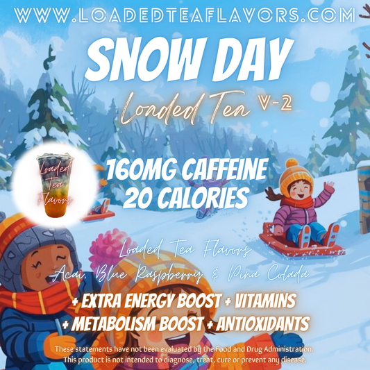 Snow Day V2 ️🏂 DIY Loaded Tea Recipe