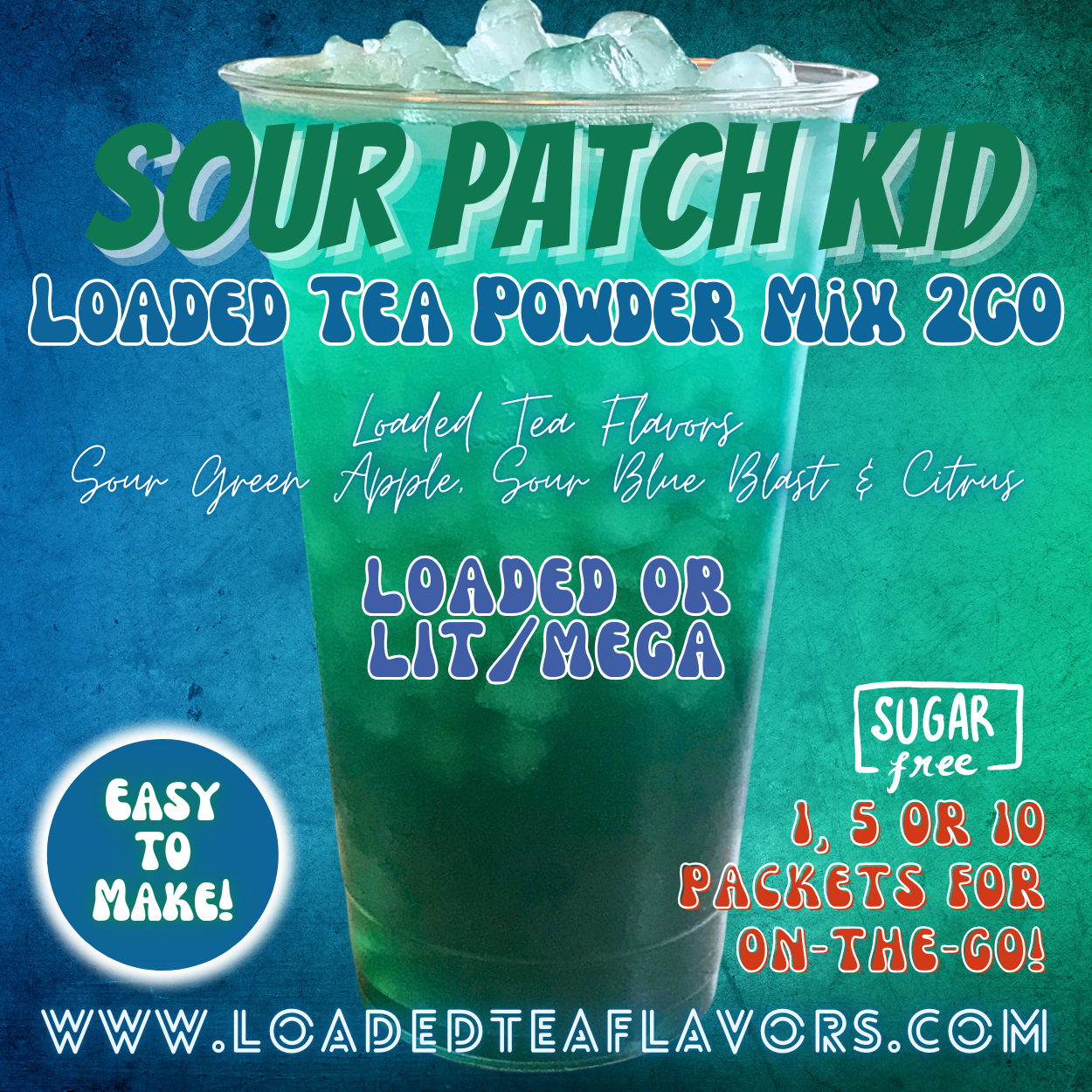 Sour Patch Kid Loaded Tea Powder Mix for Vitamin Tea Energy Drink Make Loaded Teas at Home Lit Mega