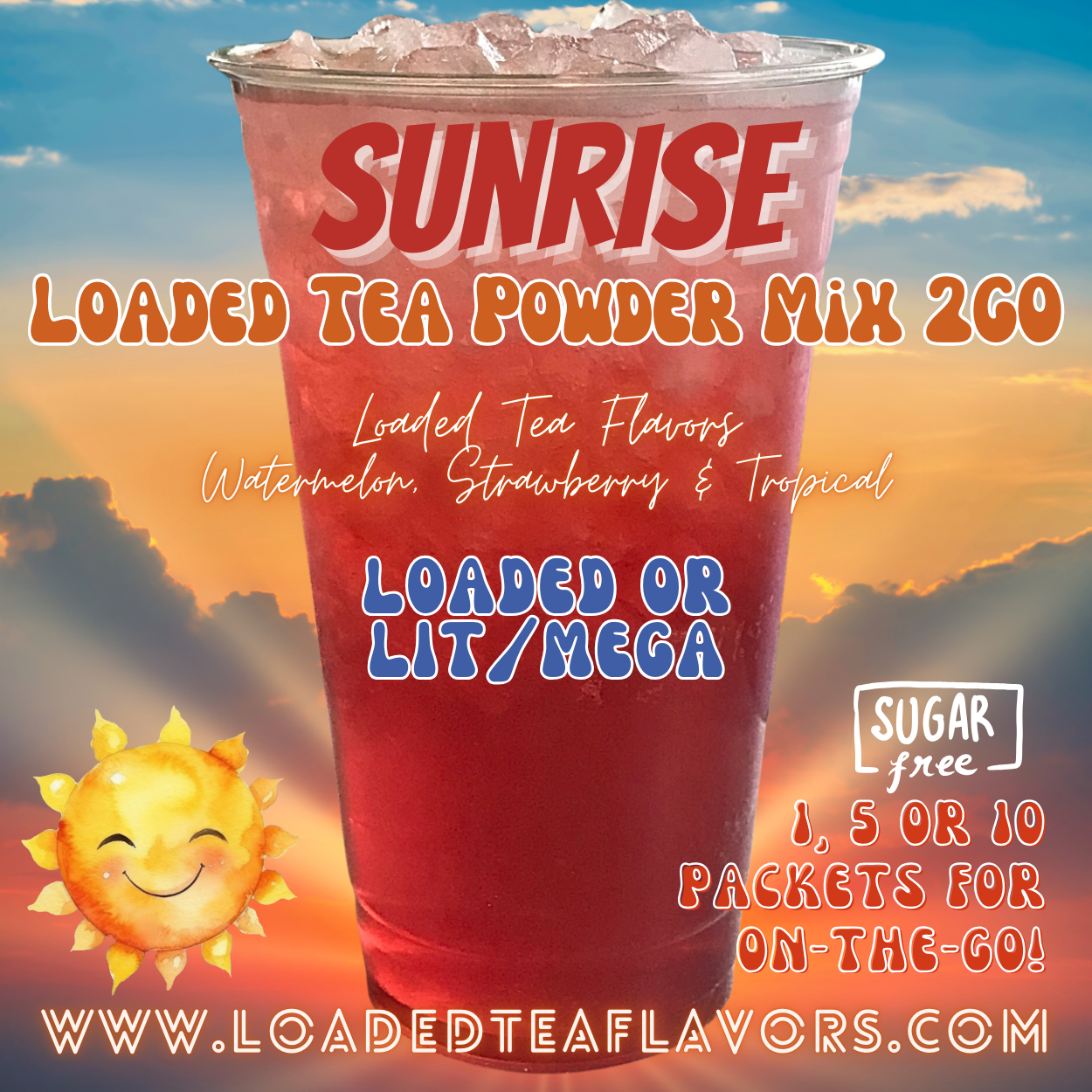Sunrise Loaded Tea Powder Mix for Vitamin Tea Energy Drink Make Loaded Teas at Home Lit Mega