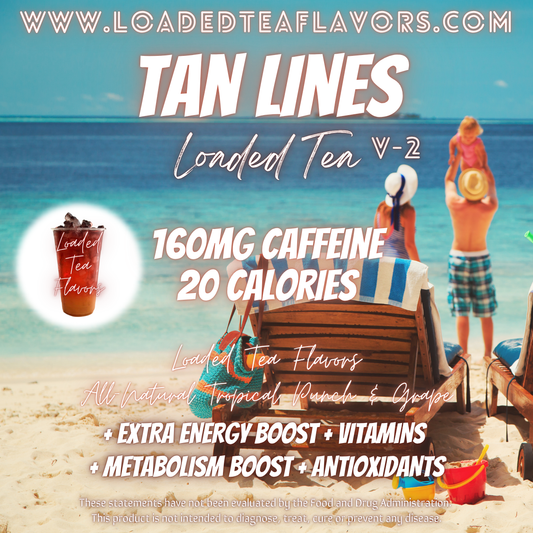 Tan Lines V2 ️🩴🕶️ DIY Loaded Tea Recipe