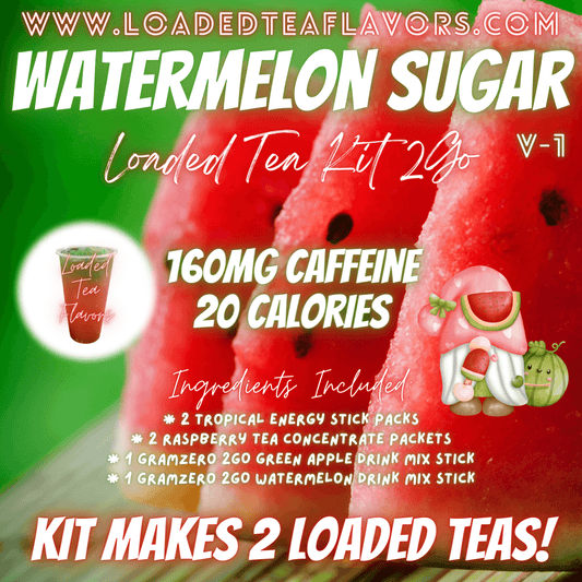 Watermelon Sugar Ingredients to Make Loaded Teas at Home DIY Loaded Tea Kit