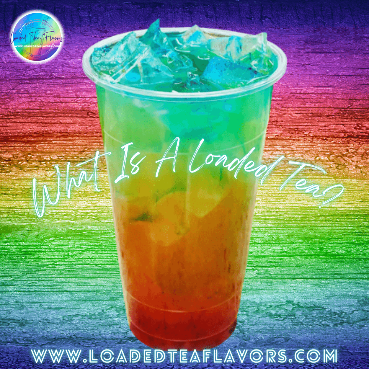 What is a Loaded Tea?