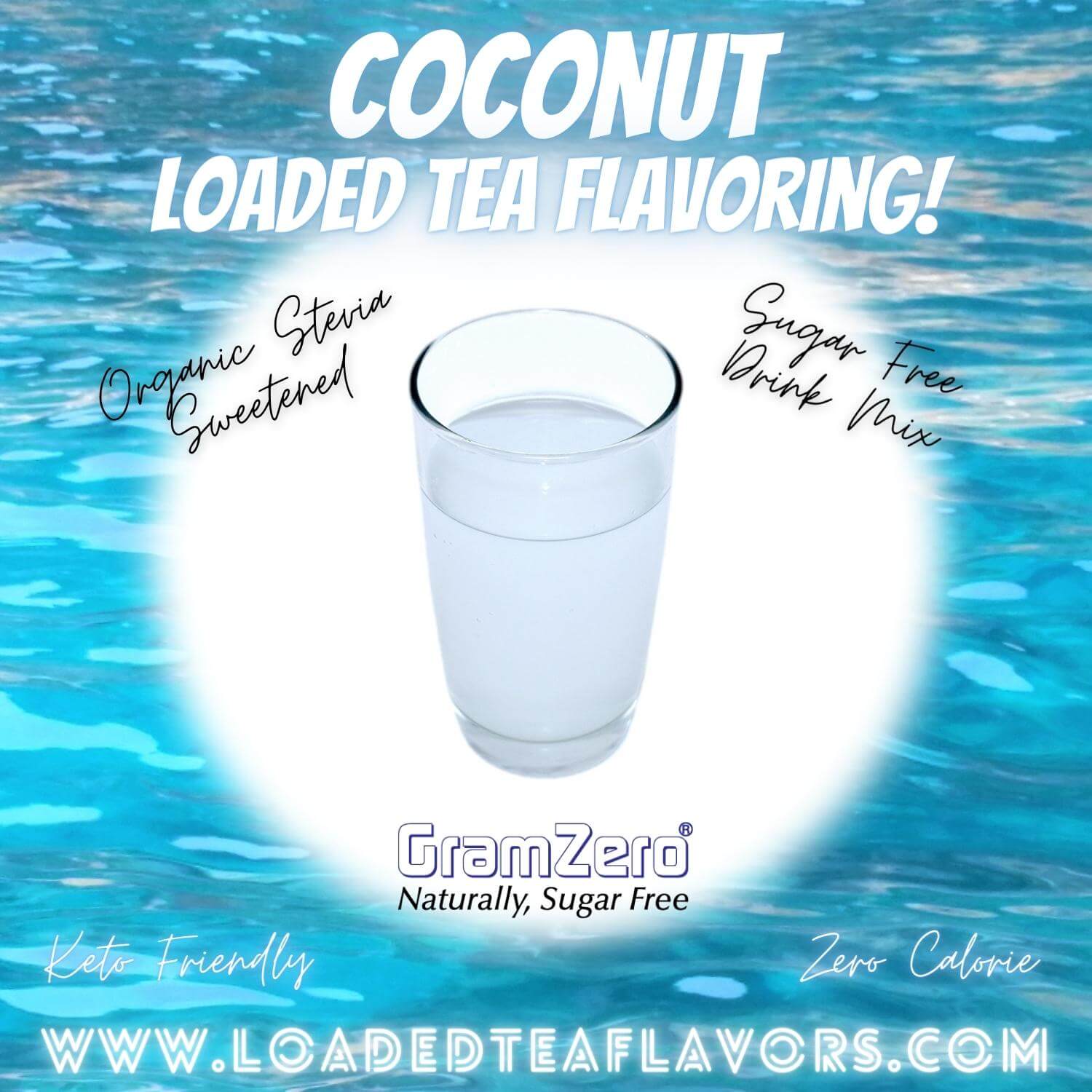 Coconut Loaded Tea Flavoring Sugar Free Drink Mix Without Aspartame or Artificial Sweeteners GramZero Beverage Mixes