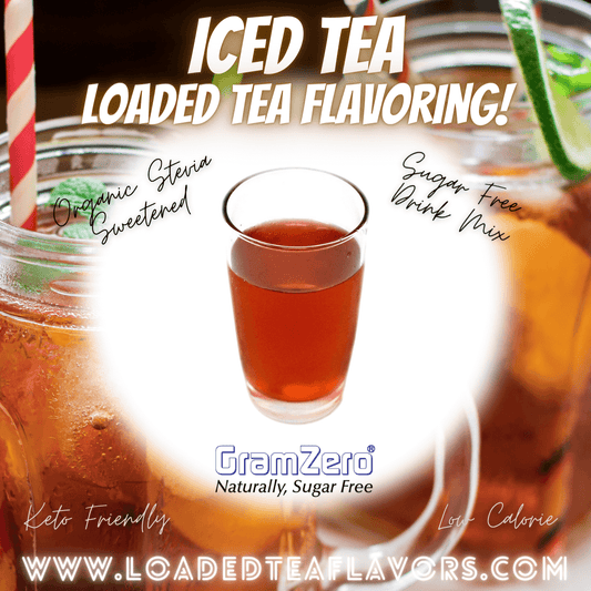 Iced Tea Loaded Tea Flavoring Sugar Free Drink Mix Without Aspartame or Artificial Sweeteners GramZero Beverage Mixes