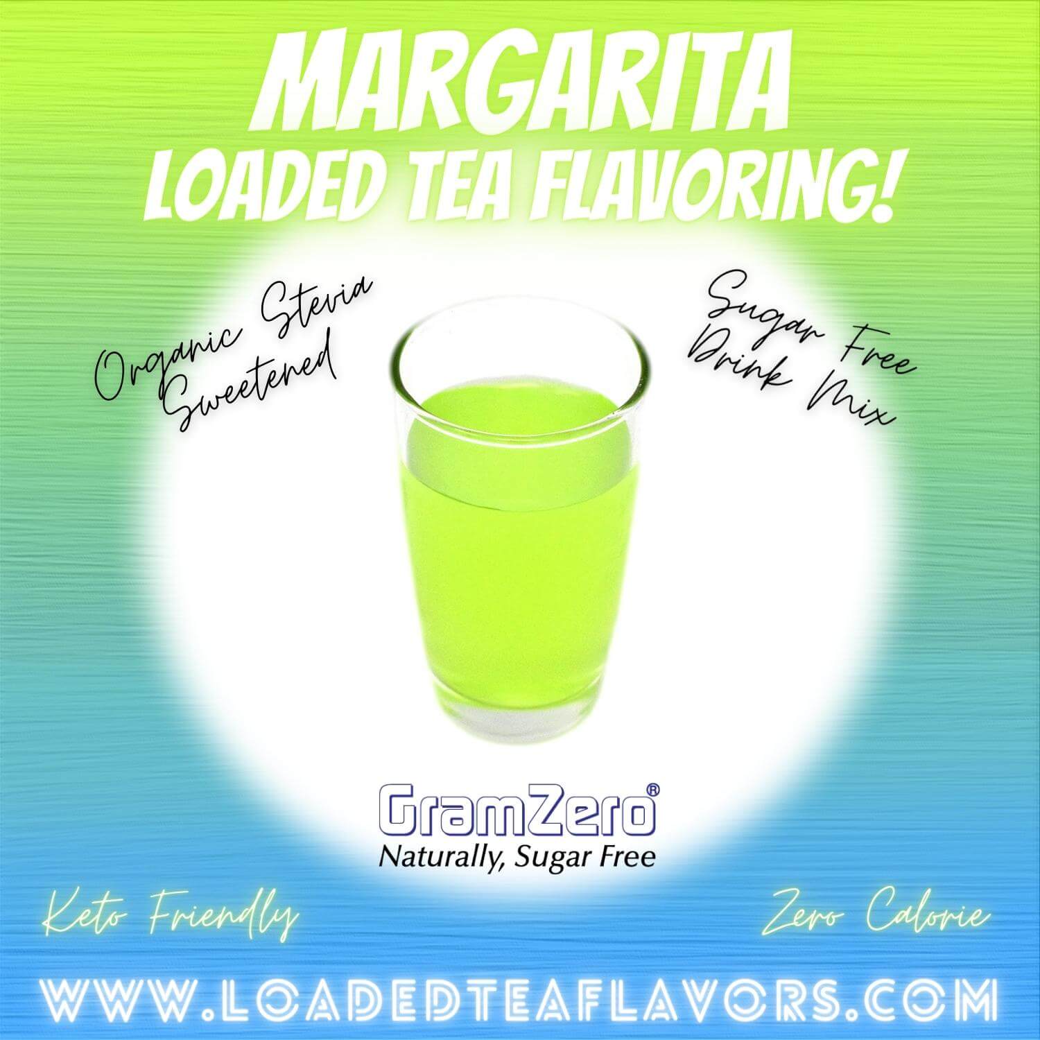 Margarita Loaded Tea Flavoring Sugar Free Drink Mix Without Aspartame or Artificial Sweeteners GramZero Beverage Mixes