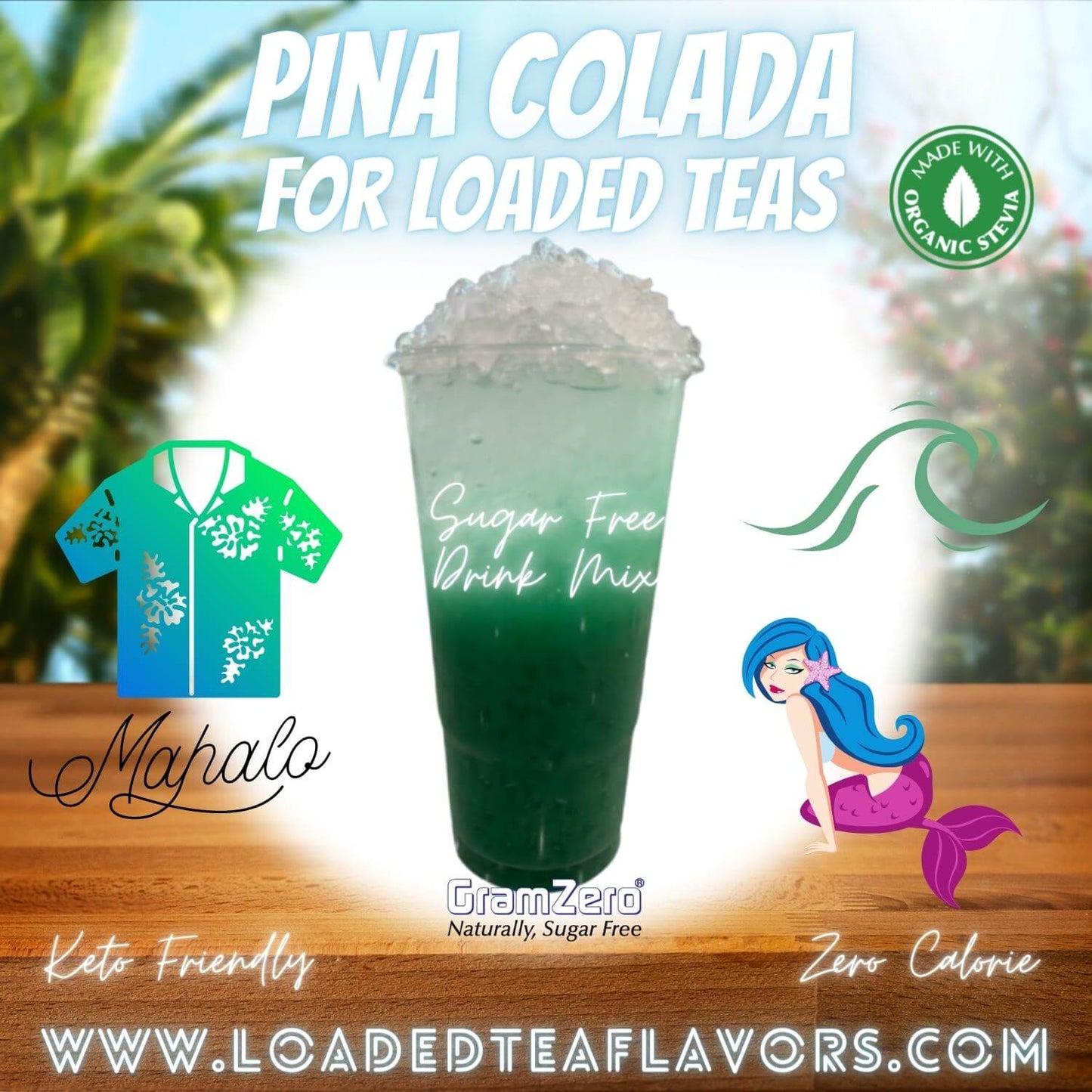 Pina Colada Loaded Tea Flavoring Sugar Free Drink Mix Without Aspartame or Artificial Sweeteners GramZero Beverage Mixes