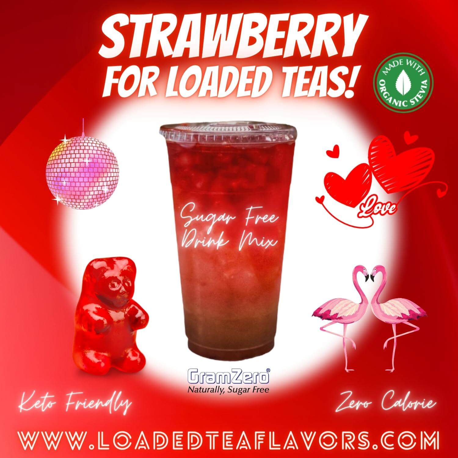 Strawberry Loaded Tea Flavoring Sugar Free Drink Mix Without Aspartame or Artificial Sweeteners GramZero Beverage Mixes