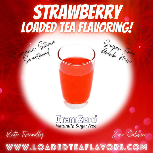 Strawberry Loaded Tea Flavoring Sugar Free Drink Mix Without Aspartame or Artificial Sweeteners GramZero Beverage Mixes