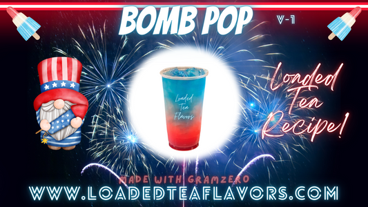 Bomb Pop Loaded Tea Flavor Recipe 🇺🇸