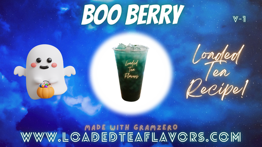 Boo Berry Loaded Tea Flavor Recipe