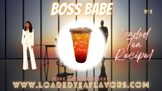 Boss Babe Loaded Tea Flavor Recipe