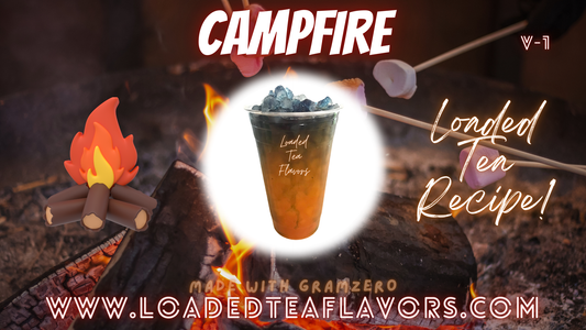 Campfire Loaded Tea Flavor Recipe