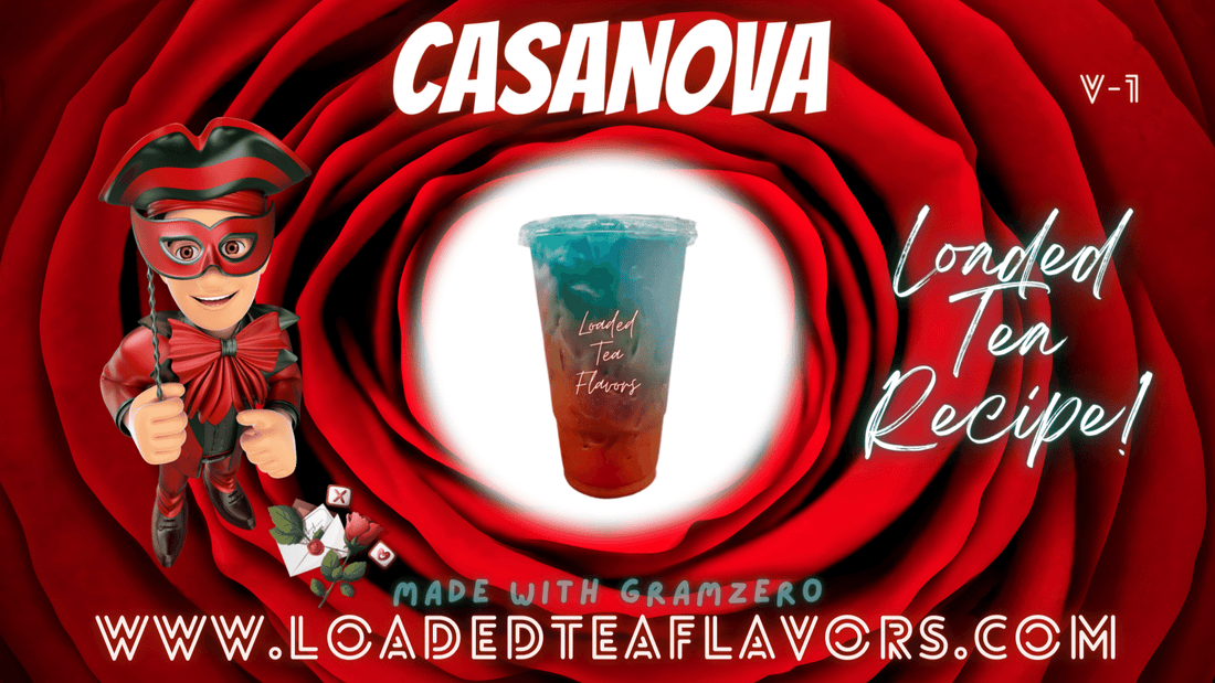 Casanova Loaded Tea Flavor Recipe 🌹