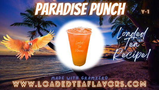 Paradise Punch Loaded Tea Flavor Recipe 🍹