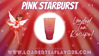 Pink Starburst Loaded Tea Flavor Recipe 💞🌟