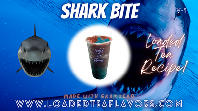 Shark BITE Loaded Tea Flavor Recipe 😱
