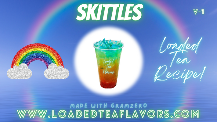 Skittles Loaded Tea Flavor Recipe 🍬