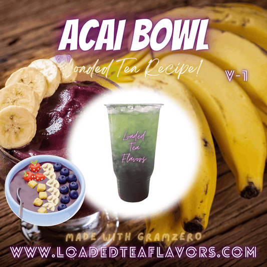 Acai Bowl Flavored 💜 Loaded Tea Recipe