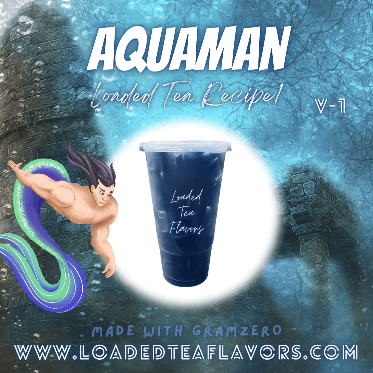 Aquaman V1 Flavored 🌊🔱 Loaded Tea Recipe