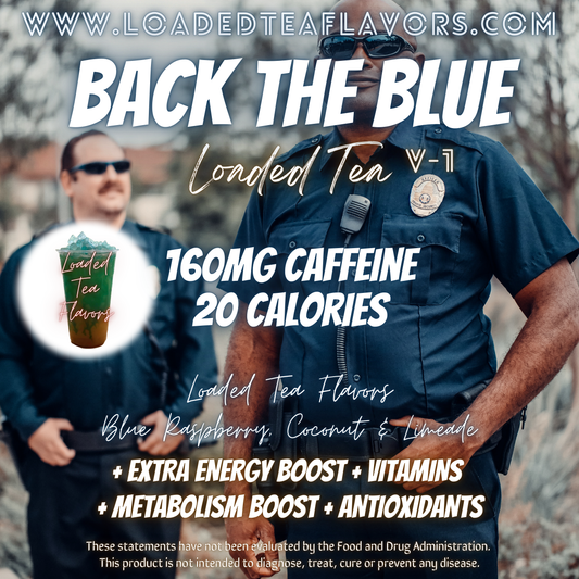 Back the Blue ️🚔 DIY Loaded Tea Recipe