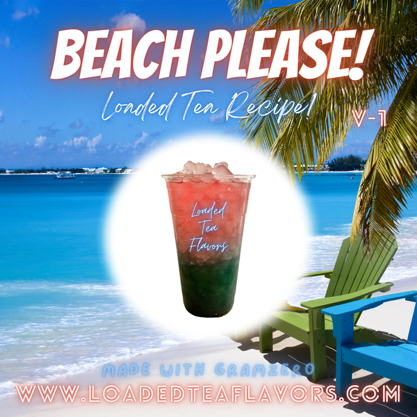 Beach Please! V1 ️🏝️ DIY Loaded Tea Recipe