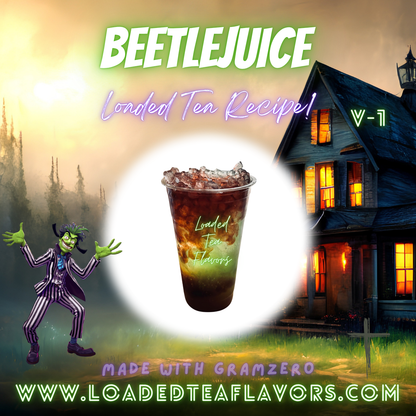 Beetlejuice 🧟‍♂️ DIY Loaded Tea Recipe