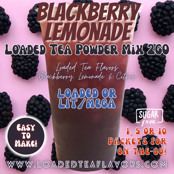 Blackberry Lemonade Tea Energy Drink 🥤 Loaded Tea Mix 2GO Packets