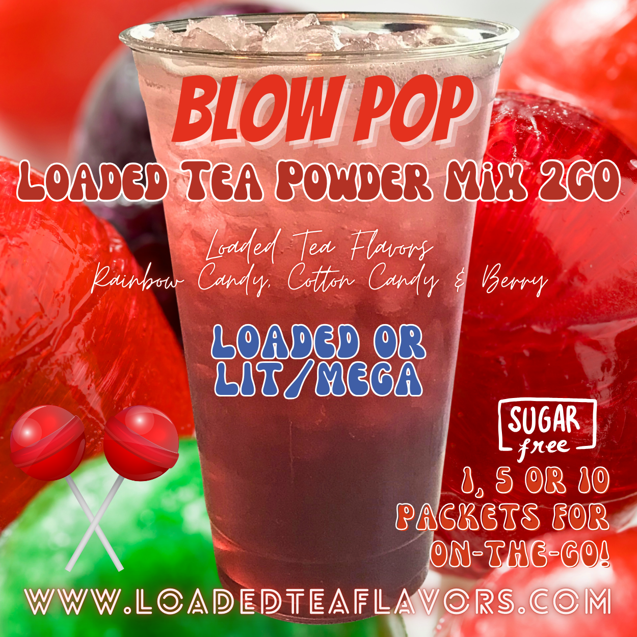 Blow Pop Tea Energy Drink 🥤 Loaded Tea Mix 2GO Packets – Loaded Tea Flavors
