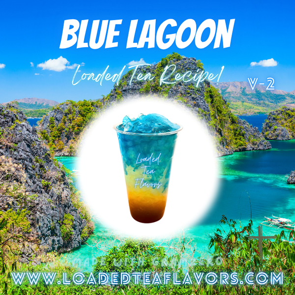 Blue Lagoon V2 🌴 DIY Loaded Tea Recipe