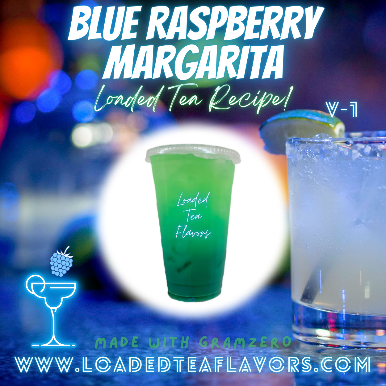 Blue Raspberry Margarita π DIY Loaded Tea Recipe β Loaded Tea Flavors