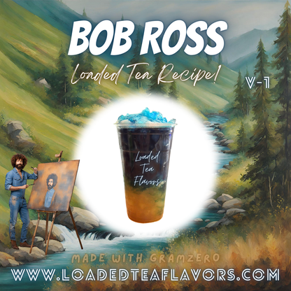 Bob Ross ️🎨🖌️ DIY Loaded Tea Recipe