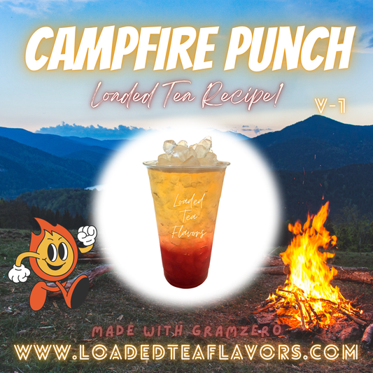Campfire Punch ️🔥👊 DIY Loaded Tea Recipe